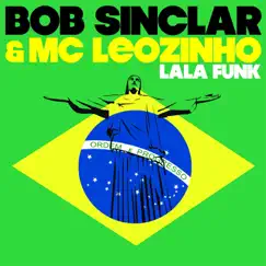 Lala Funk - EP by Bob Sinclar & MC Leozinho album reviews, ratings, credits