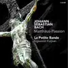 J.S. Bach: Matthäus-Passion album lyrics, reviews, download