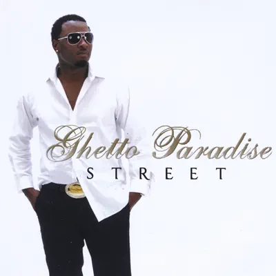 Ghetto Paradise - Street Ghetto Paradise - Street