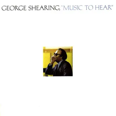 Music to Hear - George Shearing