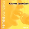 Karaoke Downloads - Female Standards Vol.18, 2011