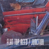 Flat Top Reed - St james infirmary