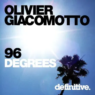 96 Degrees by Olivier Giacomotto album reviews, ratings, credits