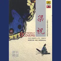 Butterfly Lovers: Violin Concerto and Pipa Concerto by He Shufeng album reviews, ratings, credits