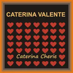 Caterina Cherie - Caterina Valente