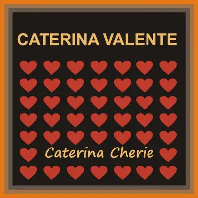 Caterina Cherie - Caterina Valente