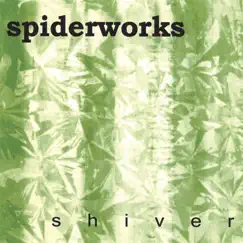 Shiver by Spiderworks album reviews, ratings, credits