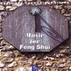 Music for Feng Shui