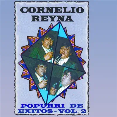 Cornelio Reyna: Popurri de Exitos - Vol. 2 - Cornelio Reyna