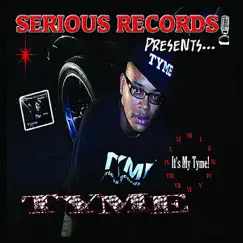 It's My Time (Serious Records Presents) by Tyme album reviews, ratings, credits