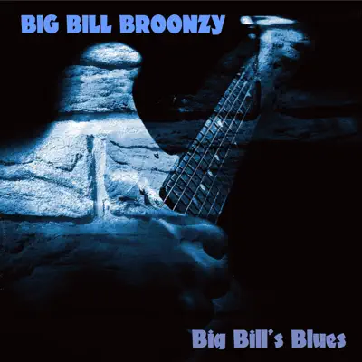 Big Bill's Blues - Big Bill Broonzy