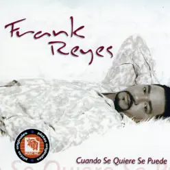 Cuando Se Quiere Se Puede (Pistas Originales) - Frank Reyes