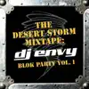 The Desert Storm Mixtape: DJ Envy - Blok Party, Vol. 1 album lyrics, reviews, download