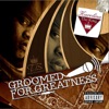 Groomed for Greatness