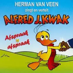 Zingt & vertelt Alfred J. Kwak - Afspraak is afspraak - Herman Van Veen