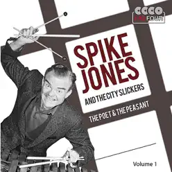 The Poet & The Peasant Volume 1 - Spike Jones