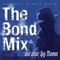 Reader's Digest Music: The Bond Mix and Other Spy Movie Themes by Various Artists album reviews, ratings, credits