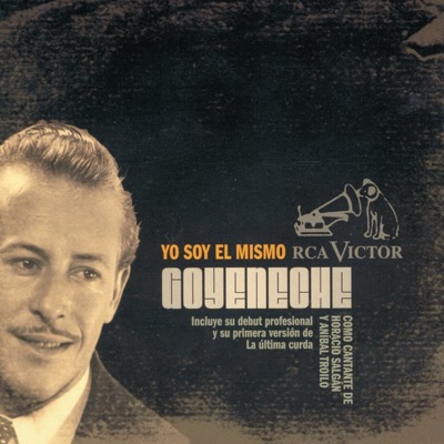 Yo Soy el Mismo - Roberto Goyeneche
