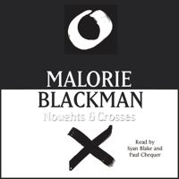 Malorie Blackman - Noughts and Crosses: Noughts and Crosses 1 (Unabridged) artwork