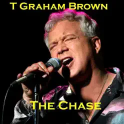 The Chase - Single - T. Graham Brown The Chase - Single - T. Graham Brown