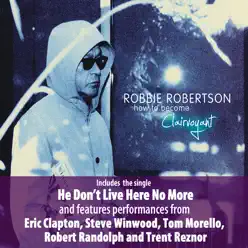 How to Become Clairvoyant (Bonus Track Version) - Robbie Robertson