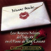 Besame Mucho... los Mejores Boleros del Siglo XX artwork