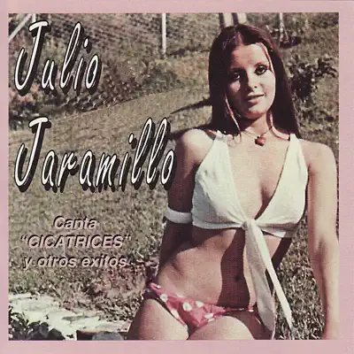 Canta "Cicatrices" y Otros Exitos - Julio Jaramillo
