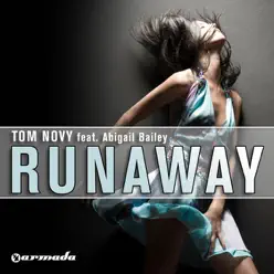 Runaway (feat. Abigail Bailey) - Tom Novy Runaway (feat. Abigail Bailey) - Tom Novy