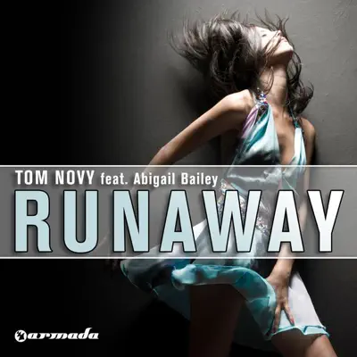 Runaway (feat. Abigail Bailey) - Tom Novy Runaway (feat. Abigail Bailey) - Tom Novy