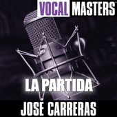 Vocal Masters: La Partida - ホセ・カレーラス