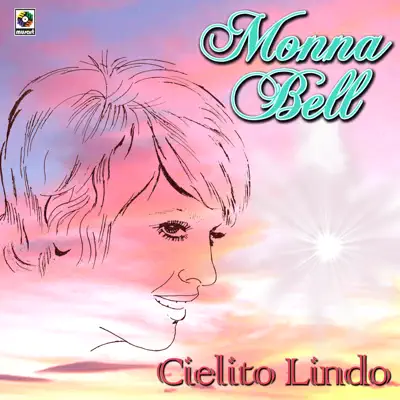 Cielito Lindo - Monna Bell Cielito Lindo - Monna Bell