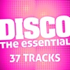 The Disco Essential (37 Tracks)
