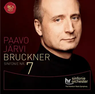 Bruckner: Symphony No. 7 by Paavo Järvi & Frankfurt Radio Symphony album reviews, ratings, credits