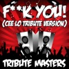Tribute Masters - F**k You! (Cee Lo Tribute Version)