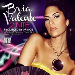 2 Nite (Remixes) - Bria Valente