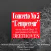 Beethoven : Concerto No. 5 In E-flat Major for Piano and Orchestra, Op. 73 '' Emperor '' album lyrics, reviews, download