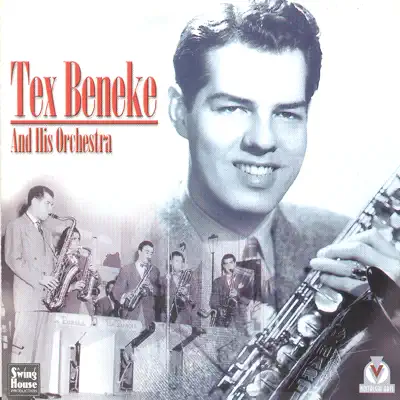 Tex Beneke And His Orchestra 1946-49 - Tex Beneke & His Orchestra Tex Beneke And His Orchestra 1946-49 - Tex Beneke & His Orchestra