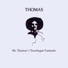 Mr. Thomas's Travelogue Fantastic