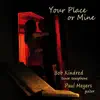 Your Place Or Mine album lyrics, reviews, download