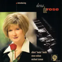 Introducing Dena DeRose - Dena DeRose Introducing Dena DeRose - Dena DeRose