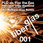 Fox the Fox & PLD - Precious Little Diamond (Original Club Mix)