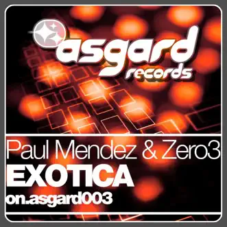 Exotica - EP by Paul Mendez & Zero 3 album reviews, ratings, credits