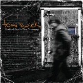 Tomi Swick - Come In 2s