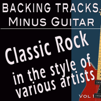 Backing Tracks Minus Vocals - Classic Rock, Vol. 1 (Backing Tracks Minus Guitar) artwork