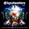 Koolwaters 365 (Mixed By Kid Massive & Marc Vedo)