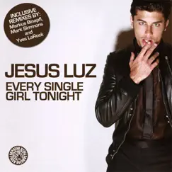 Every Single Girl Tonight (Yves LaRock Remix) Song Lyrics