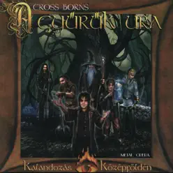 IV. Kalandozások Középföldön CD2 - Cross Borns IV. Kalandozások Középföldön CD2 - Cross Borns