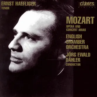 Wolfgang Amadeus Mozart: Opera & Concert Arias by Ernst Haefliger, English Chamber Orchestra & Jörg Ewald Dähler album reviews, ratings, credits