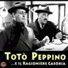 Totò' e Peppino ...e il Ragioniere Casoria album lyrics, reviews, download