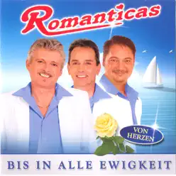 Bis in alle Ewigkeit - Las Románticas Bis in alle Ewigkeit - Las Románticas